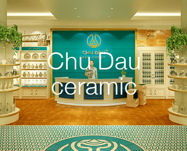 Chu Dau Ceramic